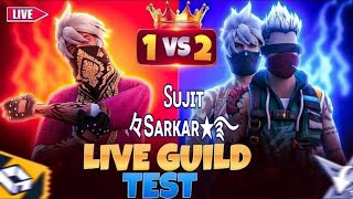 Sujit Sarkar Xr Is Live🔴 Guild Test FREE FIRE MAX