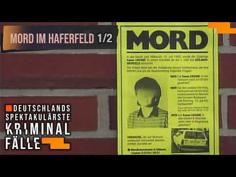 Mord im Haferfeld 1/2 - Wer tötete Karen Oehme? | Deutschlands spektakulärste Kriminalfälle