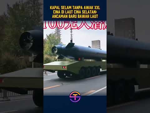 Kapal Selam Tanpa Awak XXL Cina di Laut Cina Selatan: Ancaman Baru Bawah Laut #military