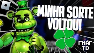 A SORTE É MINHA MAIOR AMIGA NO FIVE NIGHTS TD 🍀 - FNAF Roblox
