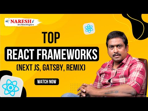 Top React Frameworks Explained (Next js, Gatsby, Remix) | NareshIT