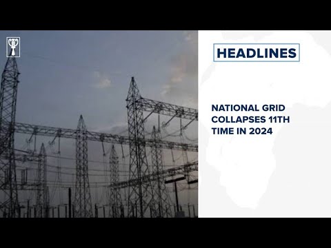 National grid collapses 11th time in 2024 and more