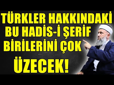 TÜRKLER HAKKINDA KUR'AN'DA VE HADİSLERDE NELER SÖYLENİYOR! Hüseyin ÇEVİK
