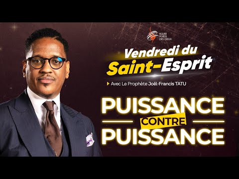 PUISSANCE CONTRE PUISSANCE AVEC LE PASTEUR DANIEL KEMBOLO