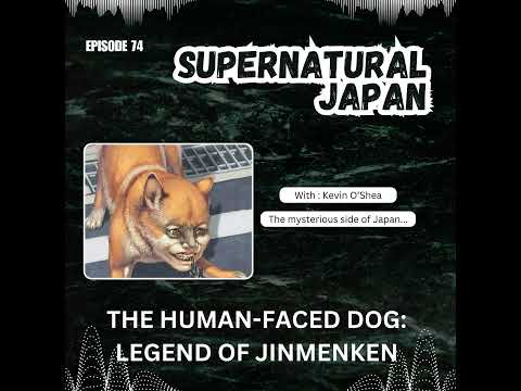 The Human-Faced Dog – Legend of the Jinmenken