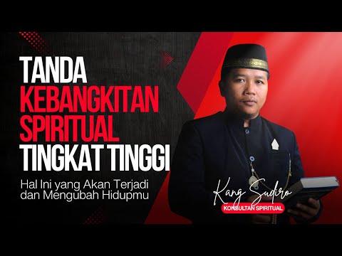 7 Tanda Kebangkitan Spiritual Tingkat Tinggi Warisan Leluhur Nusantara!