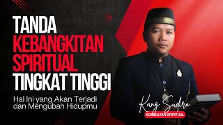 7 Tanda Kebangkitan Spiritual Tingkat Tinggi Warisan Leluhur Nusantara!