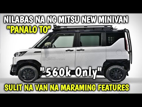 SA WAKAS NILABAS DIN NEW MITSUBISHI MINIVAN NA NAMAN NGAYUN TAON SUPER AFFORDABLE AT SULIT TO !!!
