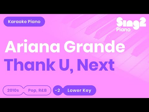 Ariana Grande – thank u, next (Piano Karaoke) Lower Key