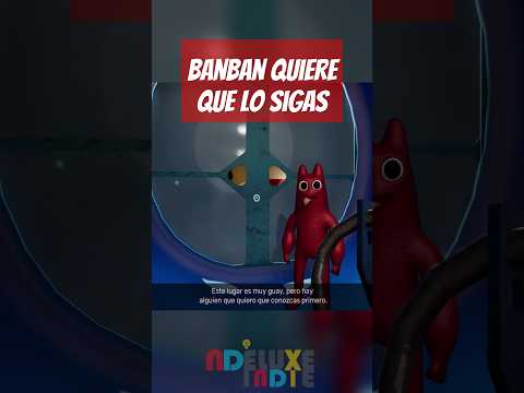 BANBAN quiere que lo SIGAS - Garten of BAANBAN 0