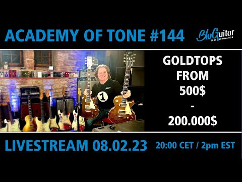 Academy Of Tone #144 - You won't believe this 57' Goldtop! - Comparing Goldtops from 500 - 200.000$