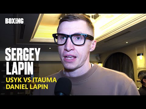 Oleksandr Usyk Coach Sergey Lapin On Potential Moses Itauma Fight