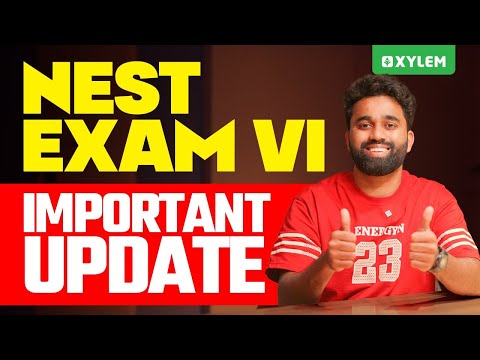 Nest Exam 6: Important Update | Xylem SSLC