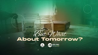 What About Tomorrow?