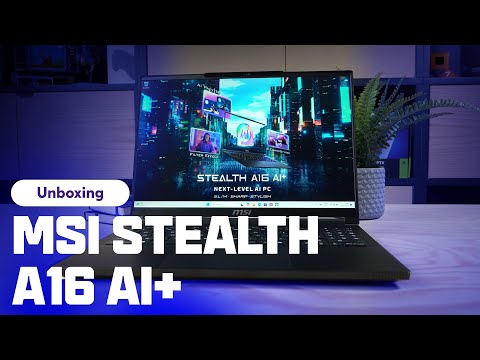 Unboxing: MSI Stealth A16 AI+