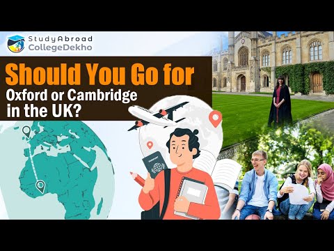Oxford Vs Cambridge: Which One Is Better In 2024?