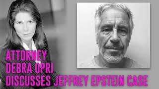 Debra Opri Discusses Jeffrey Epstein Case