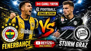 🔴 CANLI: Fenerbahçe vs Sturm Graz Maçı İZLE