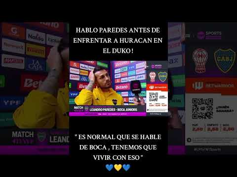 hablo paredes antes de enfrentar a huracán #futbol #foryou #bocajuniors #parati