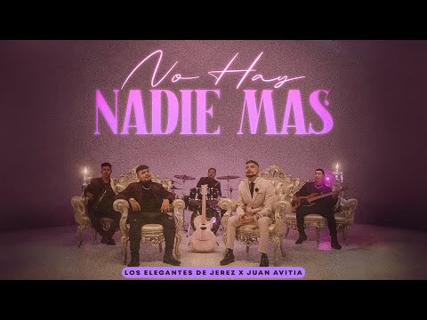 No Hay Nadie Más - Los Elegantes de Jerez x Juan Avitia | Official Video | Norteños Unidos | 2024