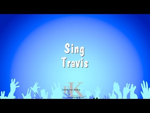 Sing – Travis (Karaoke Version)