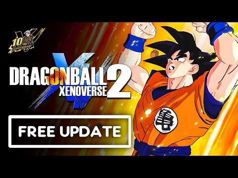 Dragon Ball Xenoverse 2 - New Free Update! (10th Anniversary)
