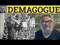 Understanding Demagogues and Their Tactics