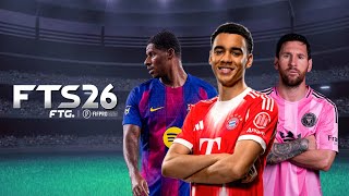 New Release FTS 26 Mobile™ FIFpro New Kits & Full Transfer Eropa Update 2025/26 Best 4K Graphics V1