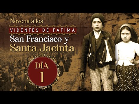 Día 1 🙏🏻 Novena a los Santos Pastorcitos de Fátima Francisco y Jacinta 🙏🏻