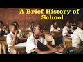 History and Importance of Schooling