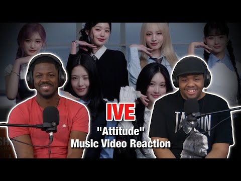 IVE "ATTITUDE" MV REACTION