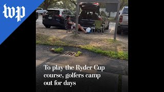 Golfers camp out for a chance to play Ryder Cup course