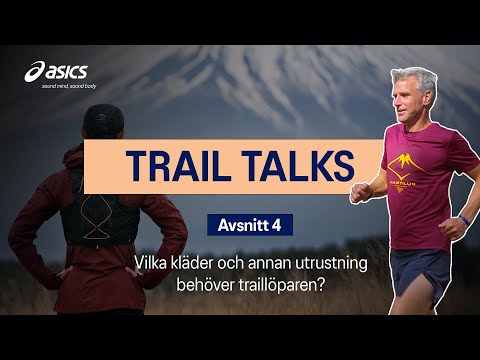 Asics Trail Talks | Avsnitt 4