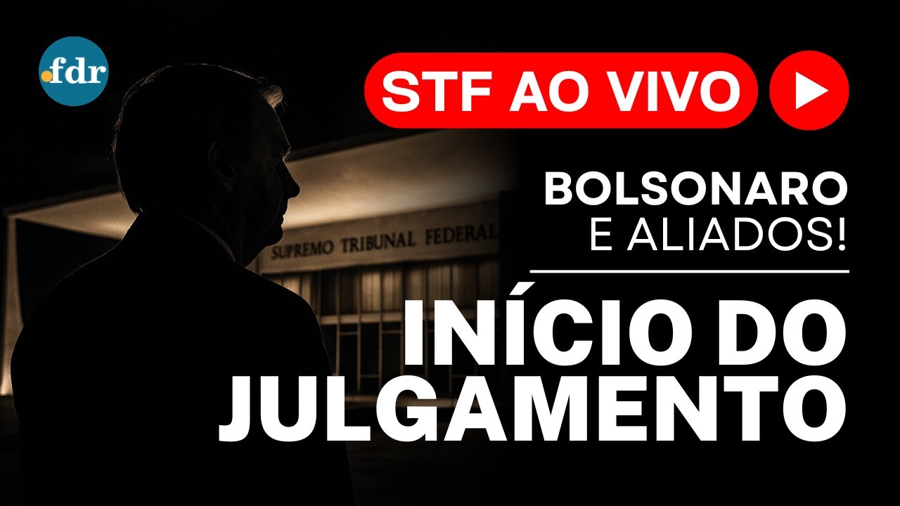 🔴 JULGAMENTO BOLSONARO AO VIVO STF INICIA AP 2668 SOBRE TENTATIVA DE GOLPE  ASSISTA AGORA