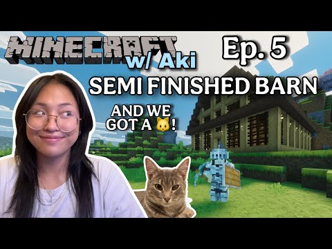 Semi finished barn and a new family member! | Ep. 5 | Minecraft w/ Aki