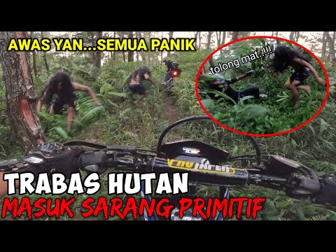 DETIK MENEGANGKAN‼️DISERANG MANUSIA PRIMITIF SAAT TRABAS HUTAN HORROR MENJELANG MALAM | MOTOVLOG