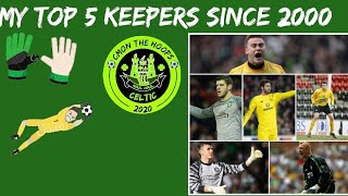 My top 5 Celtic keepers since 2000 | Holy goalie | Fraser forster | Craig Gordon