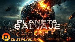 PLANETA SALVAJE | PELÍCULA DE ACCIÓN COMPLETA EN ESPANOL LATINO | PELICULAS+