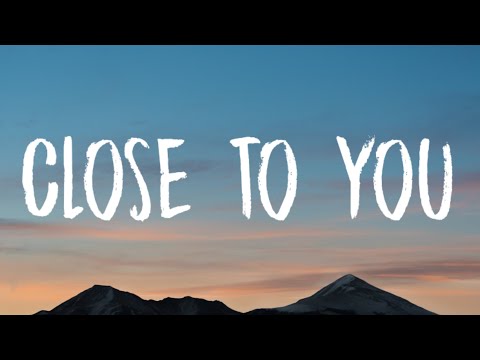 Lady Gaga - Close To You (Lyrics)