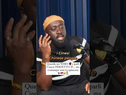 Quando sei NERO 👨🏿 e parli Cinese PERFETTO 💯 ma comunque non ti capiscono 😂 #podcast #cina