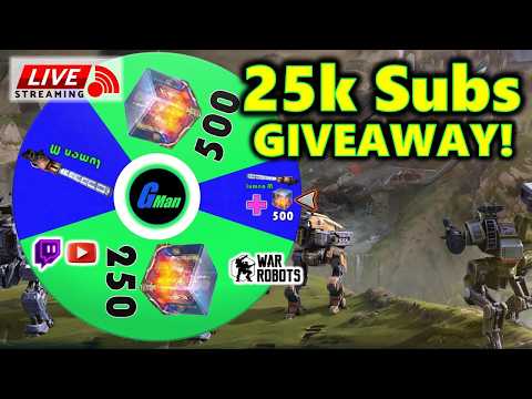 LIVE: 25k Subs GIVEAWAY | WR - War Robots