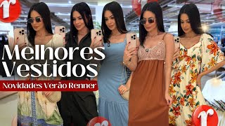 18 VESTIDOS RENNER + 15% COM O CUPOM-  Primavera/Verão chegou com tudo! ✨