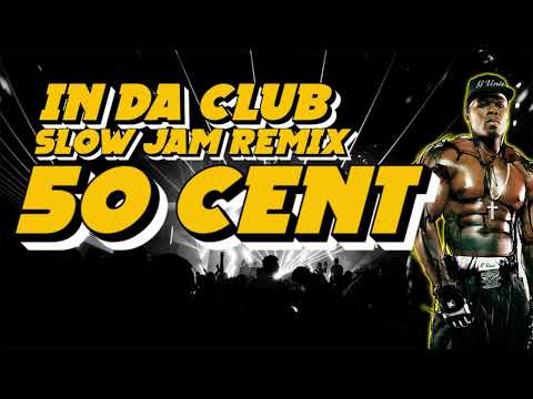 50 Cent - In Da Club Mashup (Slow Jam Remix) Dj Jhanzkie Full Bass 2024