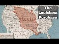 Louisiana Purchase and Its Impacts