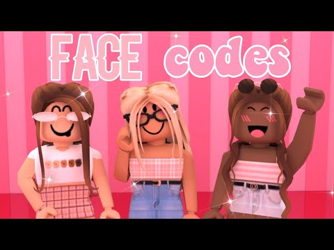 Roblox Cute Face Codes 07 2021 - roblox girl faces codes