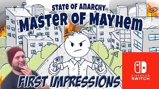 Let The Anarchy Begin! - State of Anarchy: Master of Mayhem (Nintendo Switch) [First Impressions]