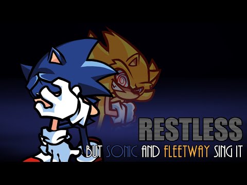 Powerless (Restless but Sonic and Fleetway sing it)