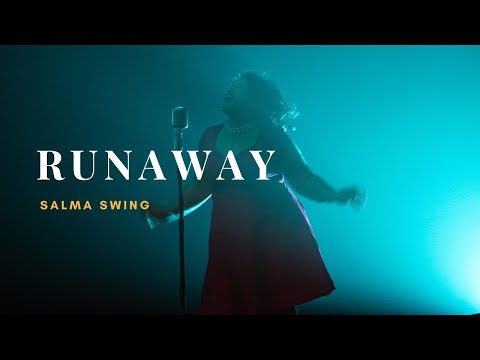 Salma Swing - Runaway (Official Video)