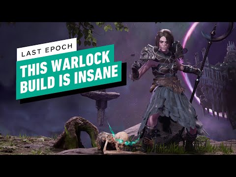 Last Epoch Warlock Build Guide