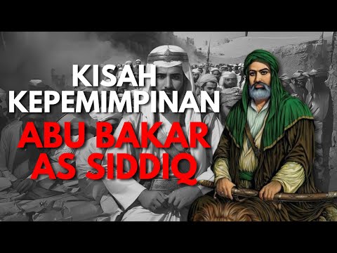 Kisah  Kepemimpinan ABU BAKAR As Shiddiq